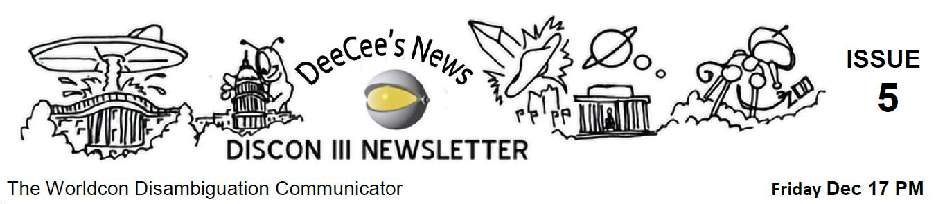 Header of the convention newsletter. From left to right it shows flying saucer over the White House, giant alien examining Capitol, robot's head below 'DeeCee's News' inscription, flying suacer and planets above Lincoln memorial, Martian tripod(?), and the text: 'Issue 5'.  Below it states 'DISCON III Newsletter.